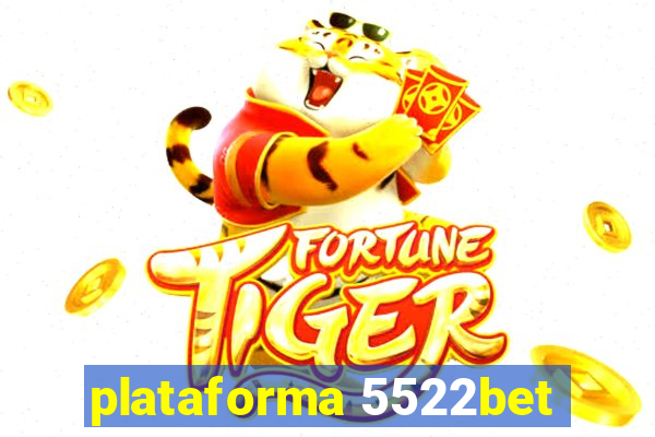 plataforma 5522bet